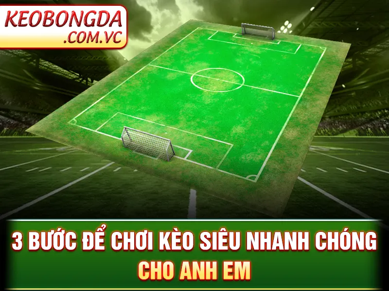 Kèo Cơ Hội Kép - Cách Giảm Rủi Ro Và Nâng Tỷ Lệ Thắng Kèo 3 Kèo Cơ Hội Kép - 3 bước để chơi kèo siêu nhanh chóng cho anh em