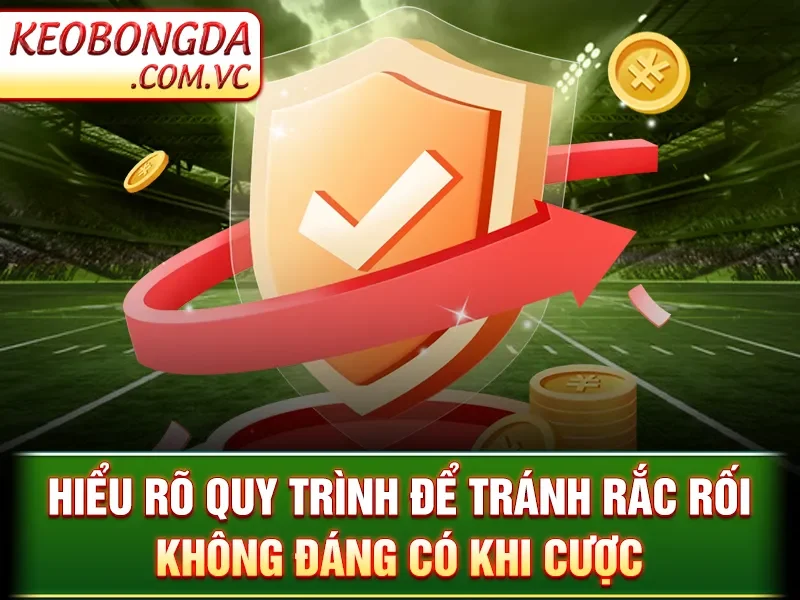 Trách Nhiệm Pháp Lý Kèo Bóng Đá - Xử Lý Tranh Chấp Khiếu Nại 3 Trách Nhiệm Pháp Lý Kèo Bóng Đá - Hiểu rõ quy trình để tránh rắc rối không đáng có khi cược