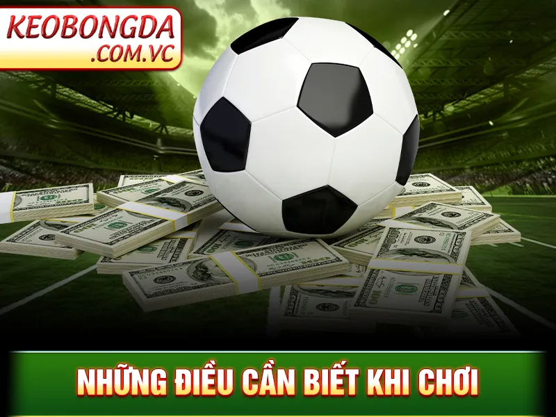 Kèo Bàn Thắng - Thể Loại Cược Dễ Chơi Nhất Tại Nhà Cái 4 Kèo Bàn Thắng - Những điều cần biết khi chơi